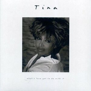 Tina Turner - What's Love Got To Do With It (20th Anniv. Ed.) (remastered) - Vin